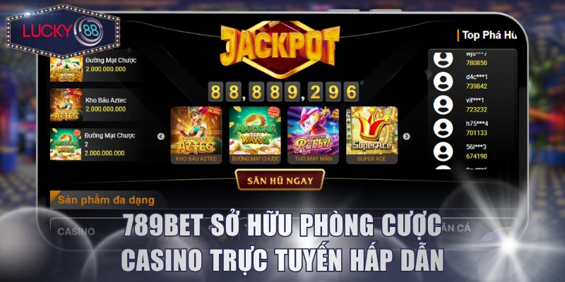 789Bet sở hữu phòng cược casino trực tuyến hấp dẫn