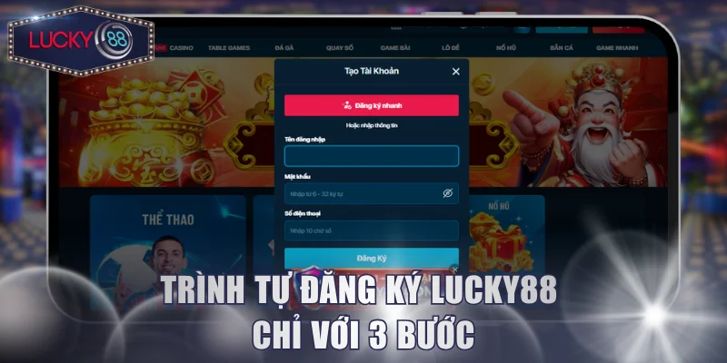 Biểu mẫu đăng ký Lucky88 mà hội viên cần hoàn tất