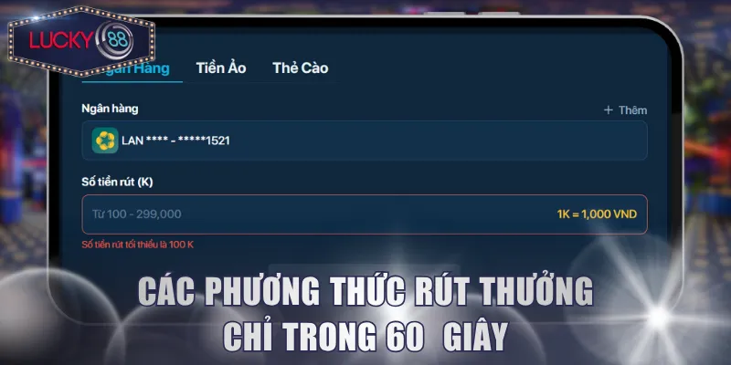 Các phương thức rút thưởng chỉ trong 60  giây