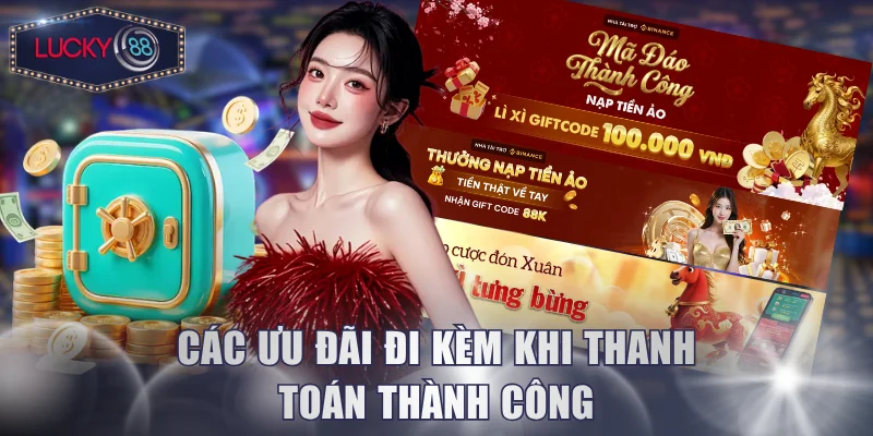 Các ưu đãi đi kèm khi thanh toán thành công