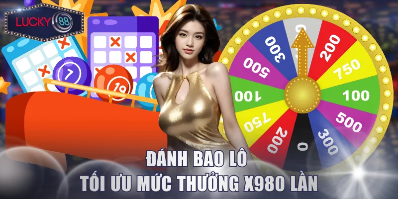 Đánh bao lô tối ưu mức thưởng x980 lần
