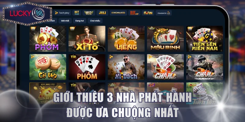 Giới thiệu 3 nhà phát hành được ưa chuộng nhất