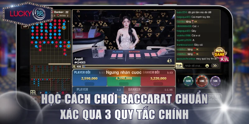 Học cách chơi Baccarat chuẩn xác qua 3 quy tắc chính