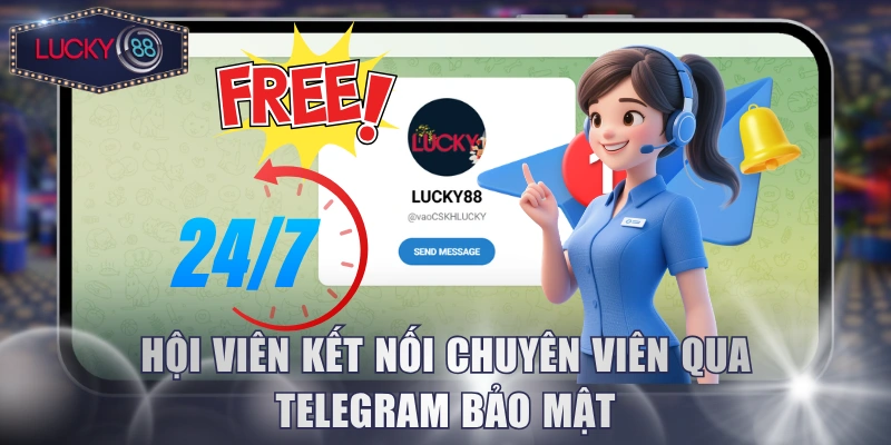 Hội viên kết nối chuyên viên qua Telegram bảo mật