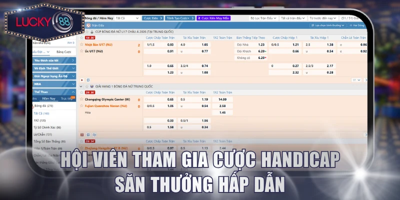 Hội viên tham gia cược Handicap săn thưởng hấp dẫn