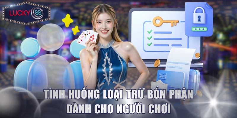 Tình huống loại trừ bổn phận dành cho người chơi